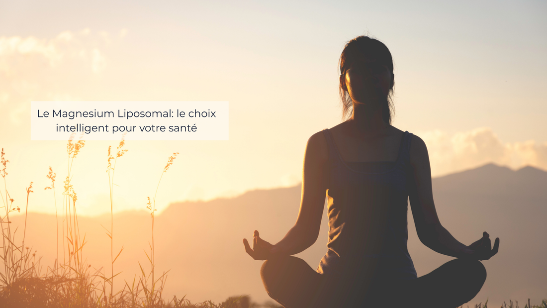 Les bienfaits du Magnésium liposomal
